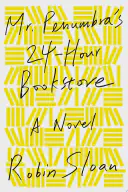 Cover for Mr. Penumbra's 24-Hour Bookstore